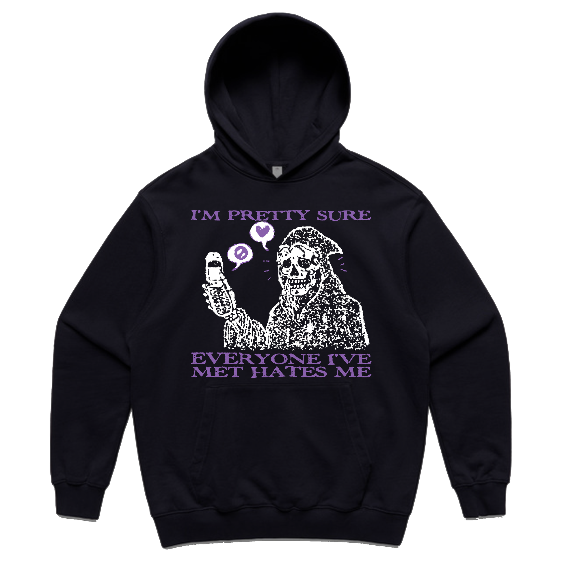 * PRE-ORDER* Everyone I've Met Hates Me Hoodie